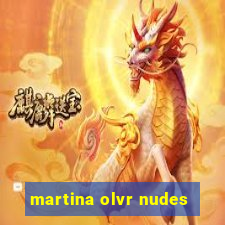 martina olvr nudes